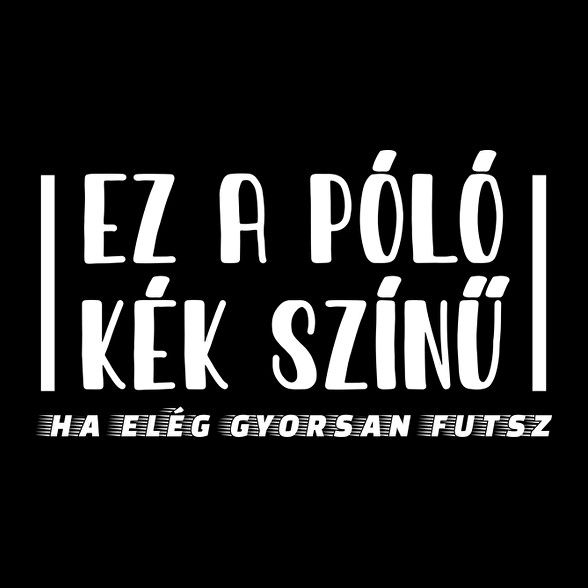 Ez a póló kék színű-Telefontok