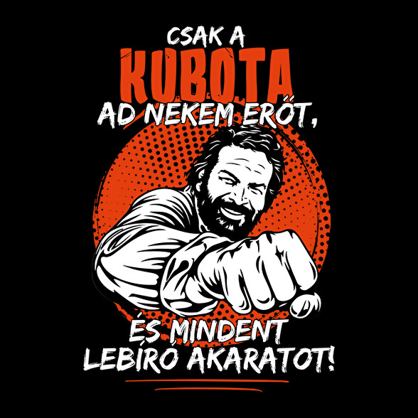 Csak a kubota ad nekem erőt-Bögre