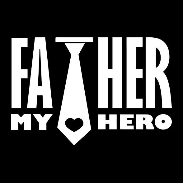 Father is my hero-Bögre