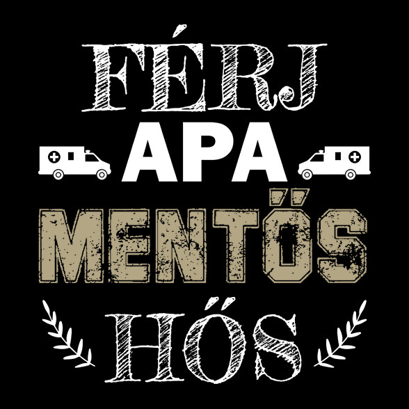 Férj, apa, mentős, hős-Bögre