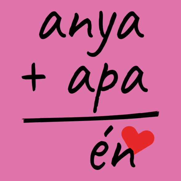 Anya + Apa = Én-Baba Body