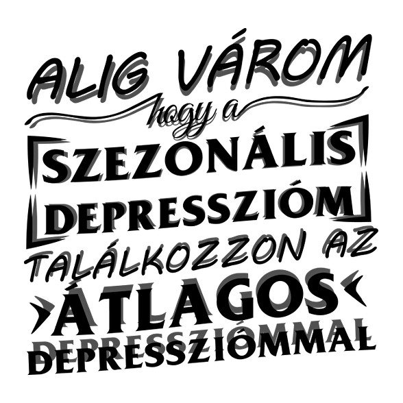 Alig várom, hogy a szezonális depresszióm találkozzon az átlagos depressziómmal-Baba Body