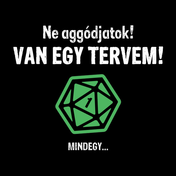 Van egy tervem!-Kitűző, hűtőmágnes