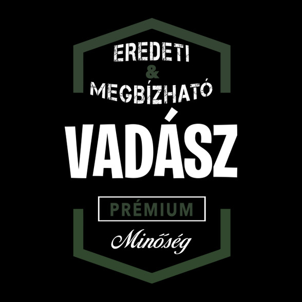 Vadász prémium minőség-Kitűző, hűtőmágnes