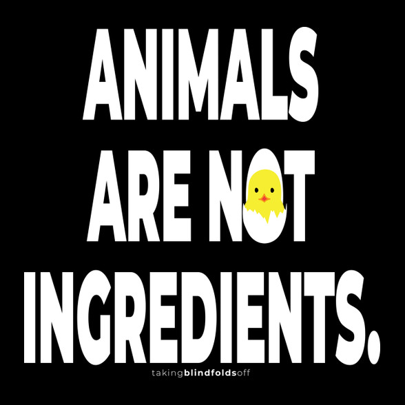 Animals are not ingredients. - vegán aktivista grafika #2-Kitűző, hűtőmágnes