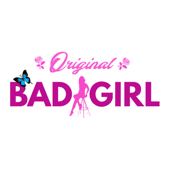 ORIGINAL BAD GIRL-Kitűző, hűtőmágnes