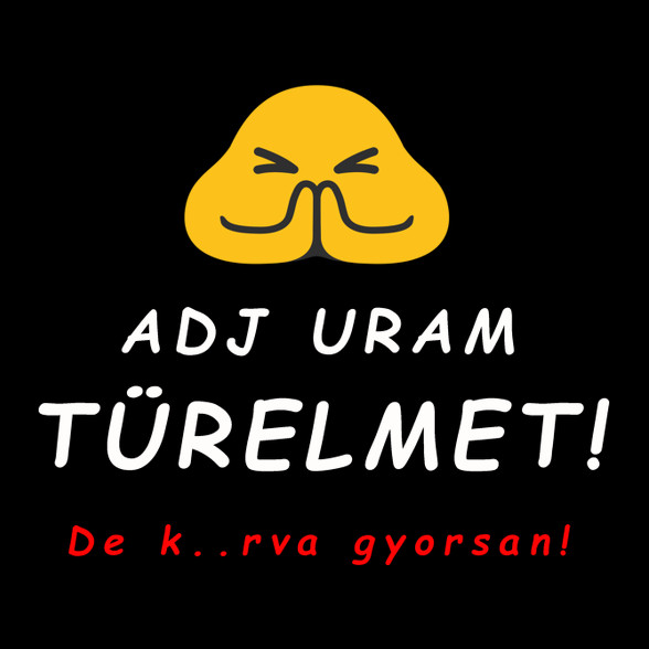 adj uram türelmet-Kötény