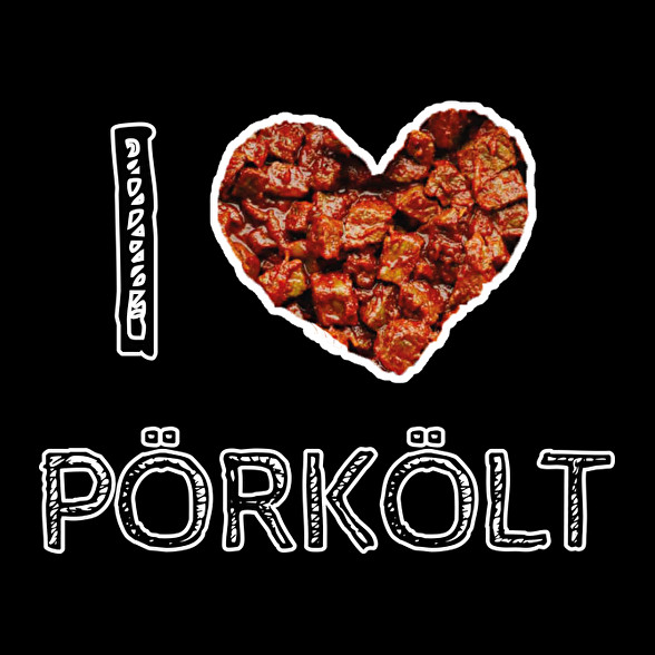 I love pörkölt-Kötény