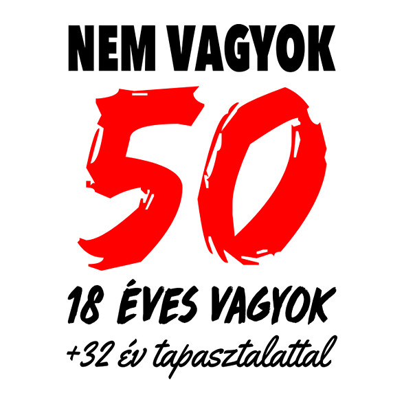 Nem vagyok 50!-Vászonkép