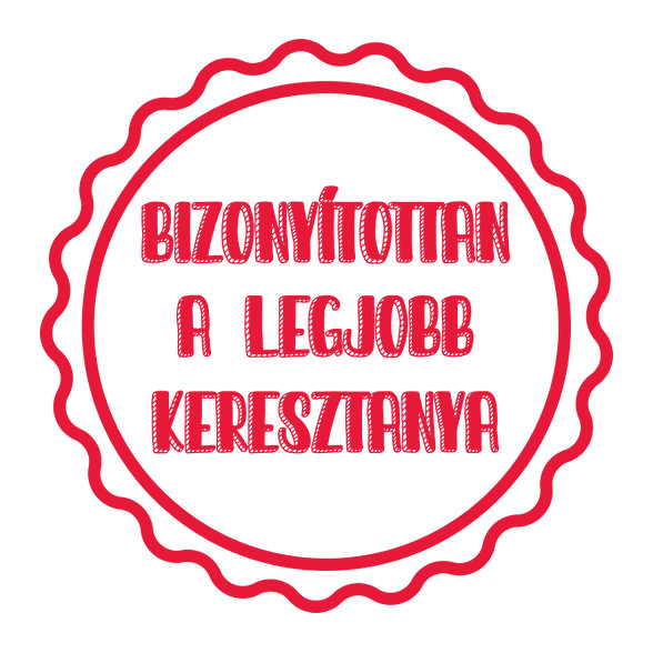 Bizonyítottan a legjobb keresztanya-Vászonkép