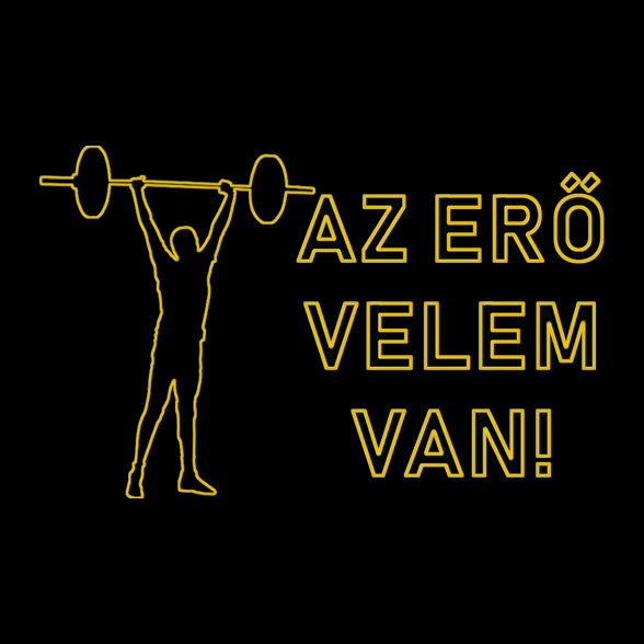 AZ ERŐ VELEM VAN-Oversized póló