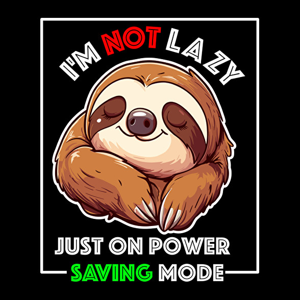 I'm Not Lazy Lajhár -Oversized póló