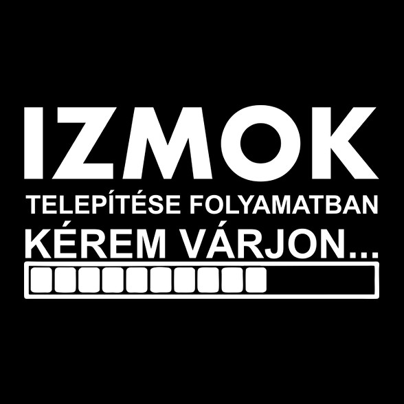 Izmok telepítése folyamatban...-Oversized póló