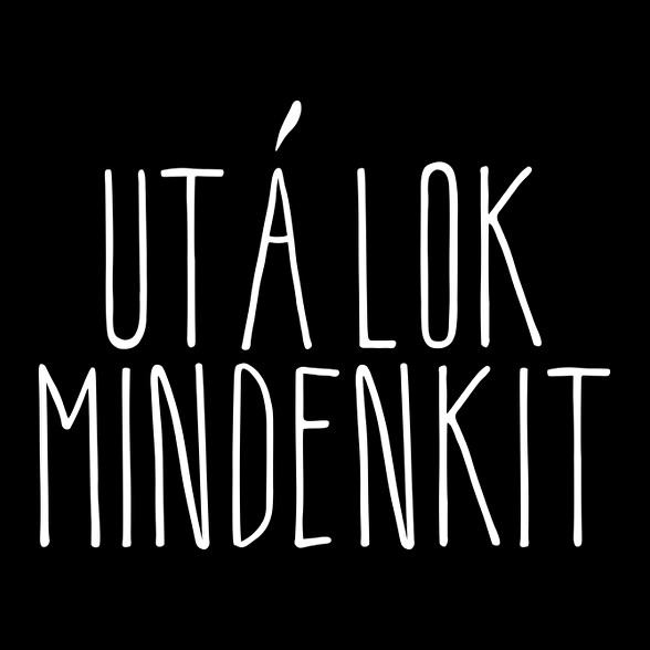 utálok mindenkit1-Oversized póló