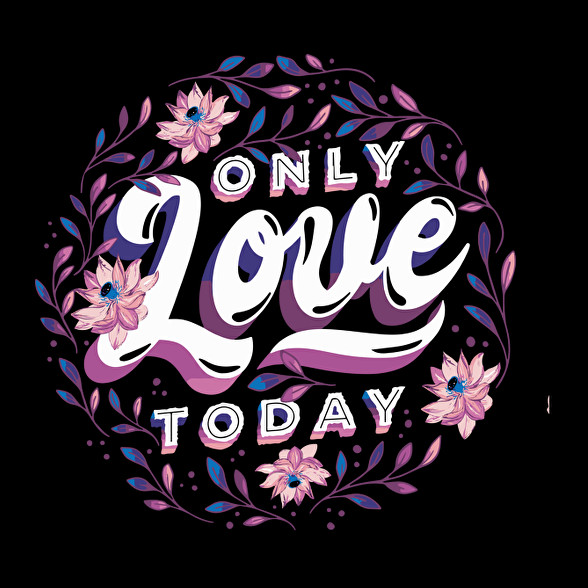  Valentin nap - Only love today-Oversized kapucnis pulóver