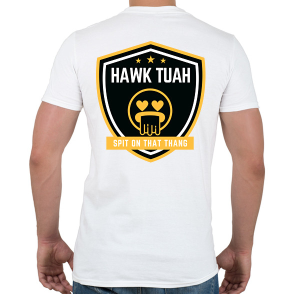 Hawk Tuah… Spit On That Thang -Férfi póló