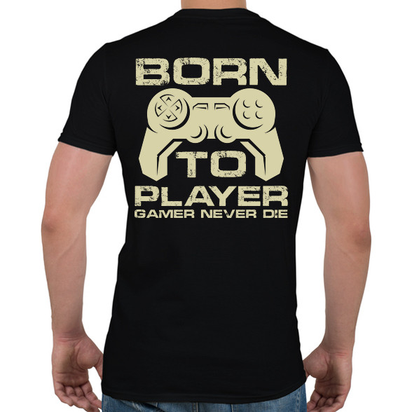 Born to Player -Férfi póló