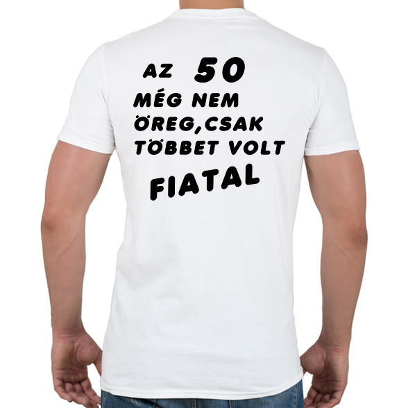 50? Fiatal!-Férfi póló