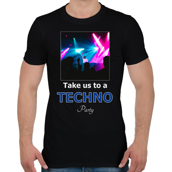 take us a techno party-Férfi póló