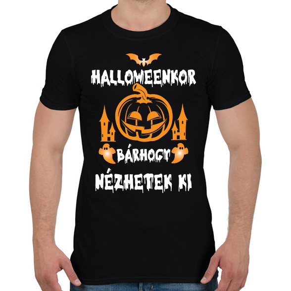 Halloweenkor bárhogy nézhetek ki-Férfi póló