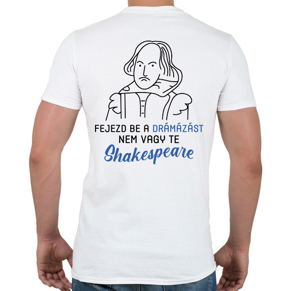 Nem vagy te Shakespeare-Férfi póló