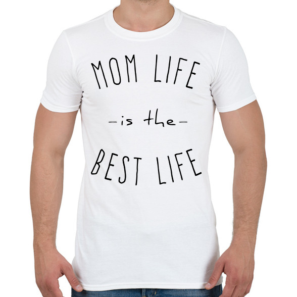 mom life is best life-Férfi póló