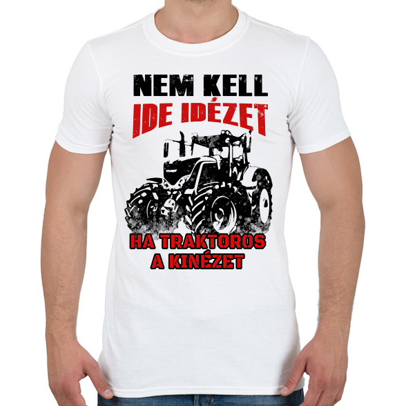 Nem kell ide idézet, ha traktoros a kinézet-Férfi póló