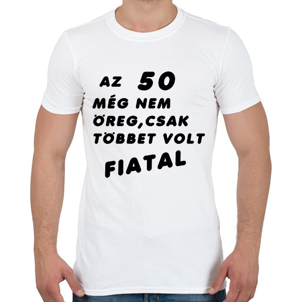 50? Fiatal!-Férfi póló