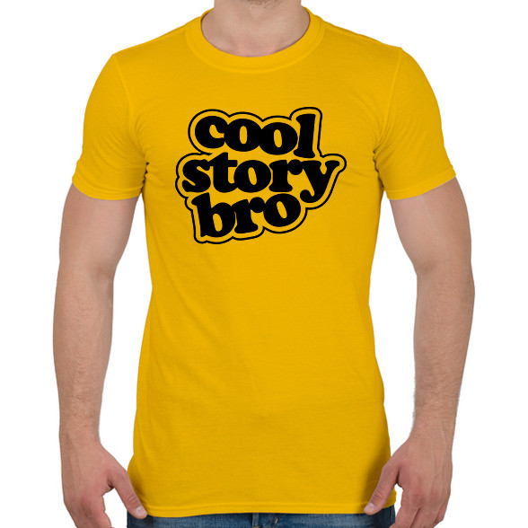 Cool Story Bro-Férfi póló