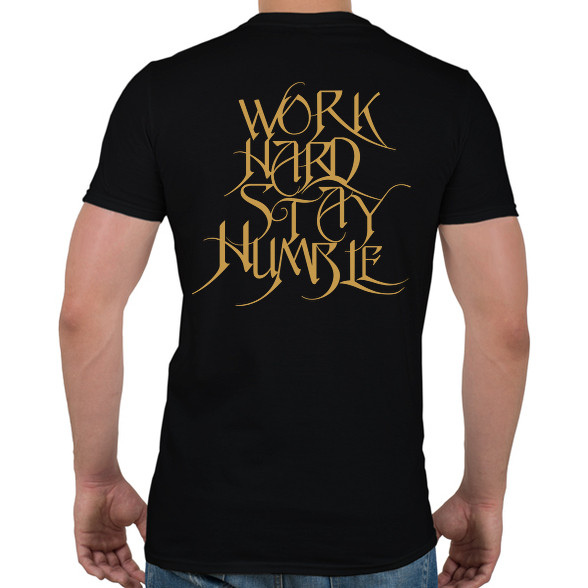 Work hard stay humble-Férfi póló