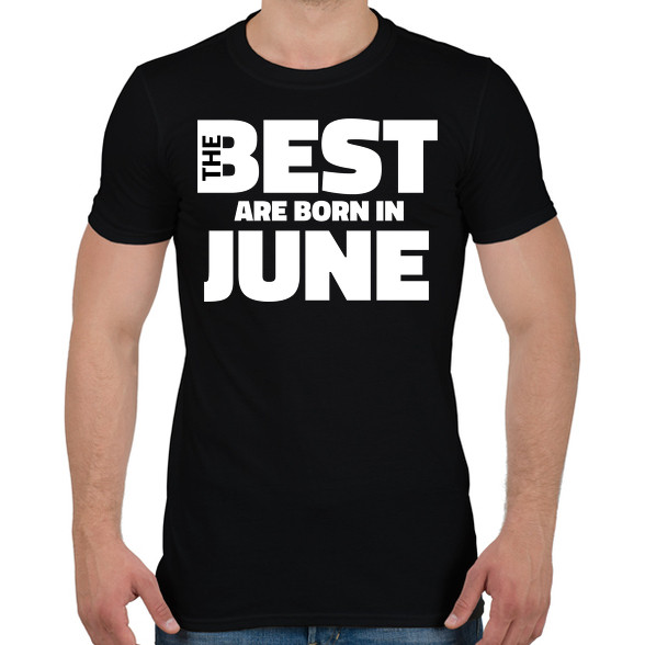 The Best are born in june-Férfi póló