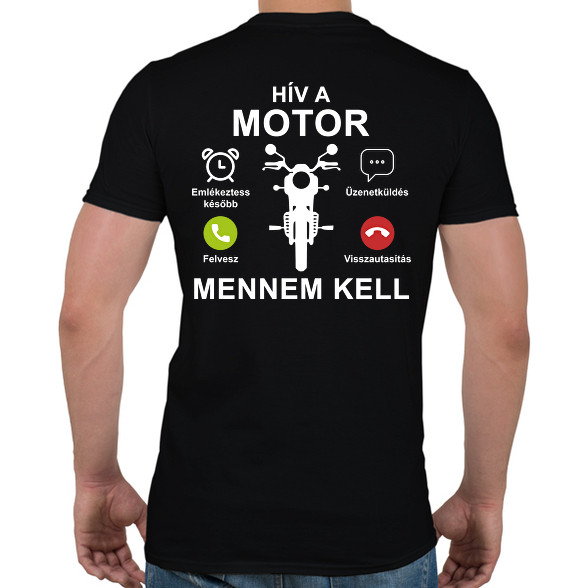 Hív a motor mennem kell-Férfi póló