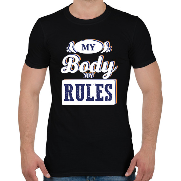 My body my rules-Férfi póló