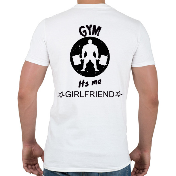 GYM ITS ME GIRLFRIEND-Férfi póló