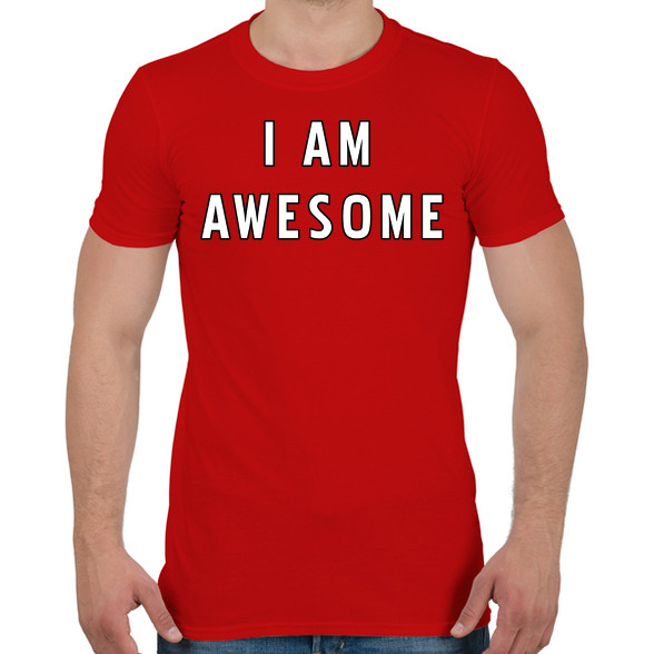 I AM AWESOME-Férfi póló