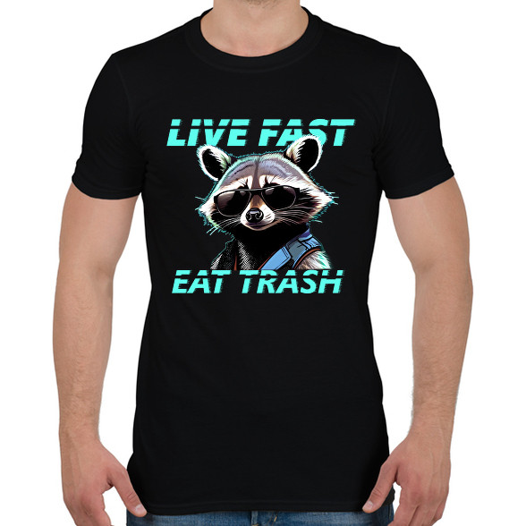 LIVE FAST EAT TRASH-Férfi póló