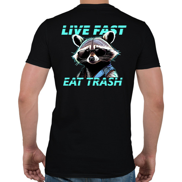 LIVE FAST EAT TRASH-Férfi póló