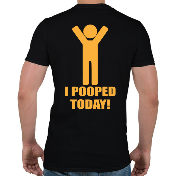 I pooped today!-Férfi póló