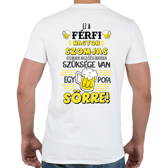 Ez a férfi nagyon szomjas-Férfi póló