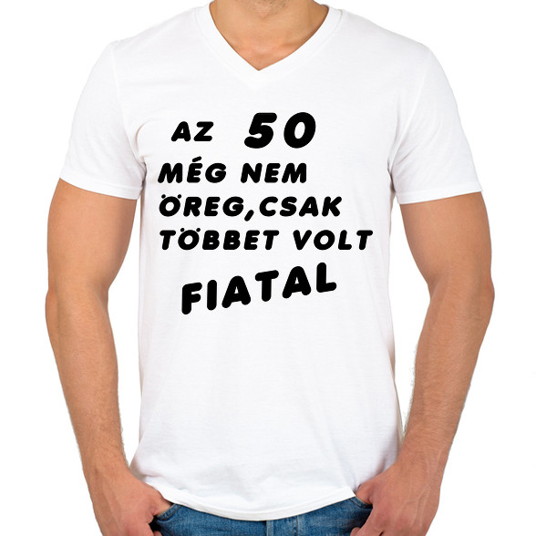 50? Fiatal!-Férfi V-nyakú póló