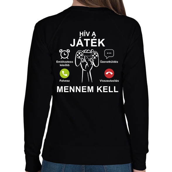 Hív a játék mennem kell-Női pulóver