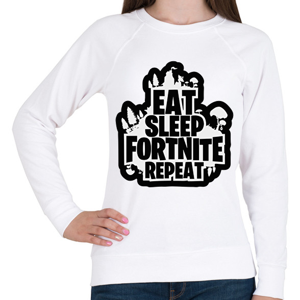 Eat Sleep Fortnite Repeat-Női pulóver