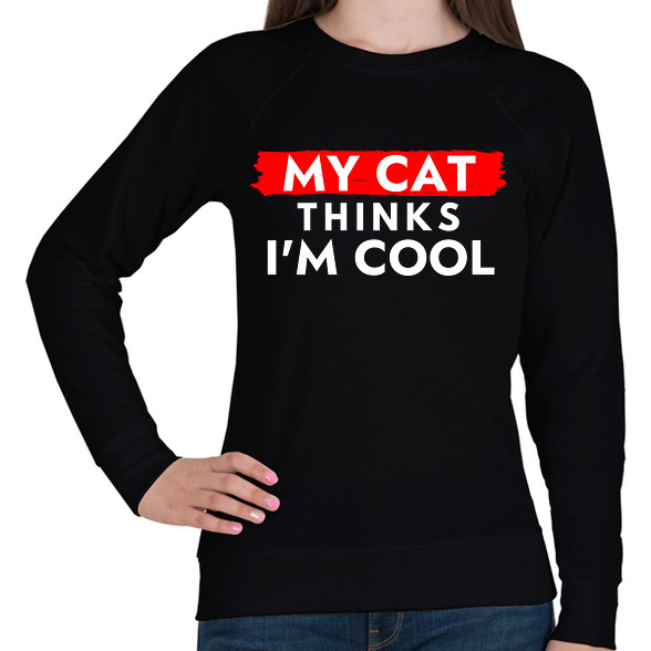 My cat thinks I'm Cool-Női pulóver