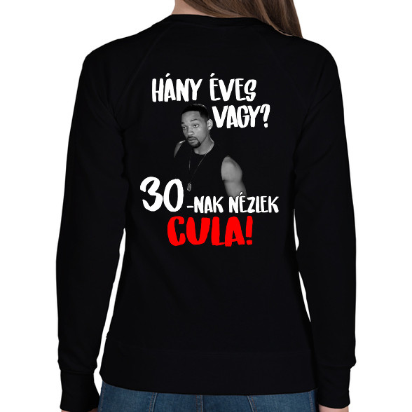 30-nak nézlek Cula!-Női pulóver