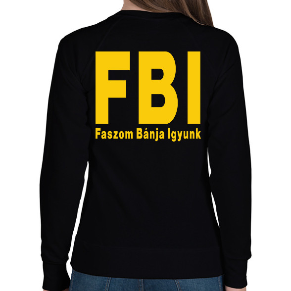 FBI igyunk-Női pulóver