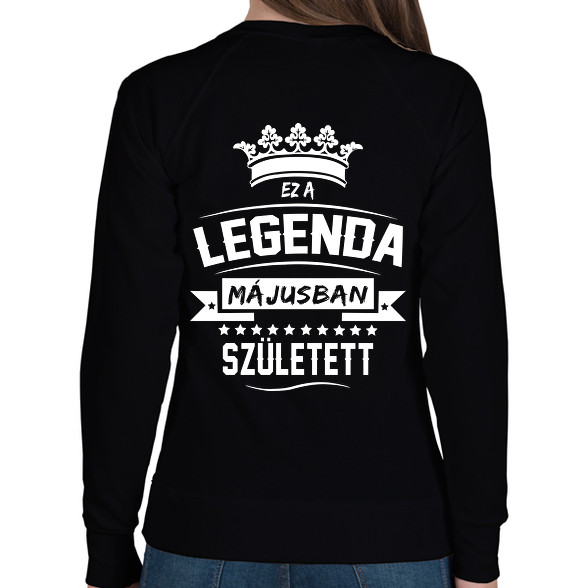 Ez a legenda májusban született-Női pulóver