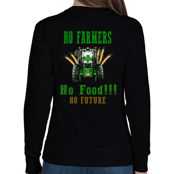 no farmers no food-Női pulóver