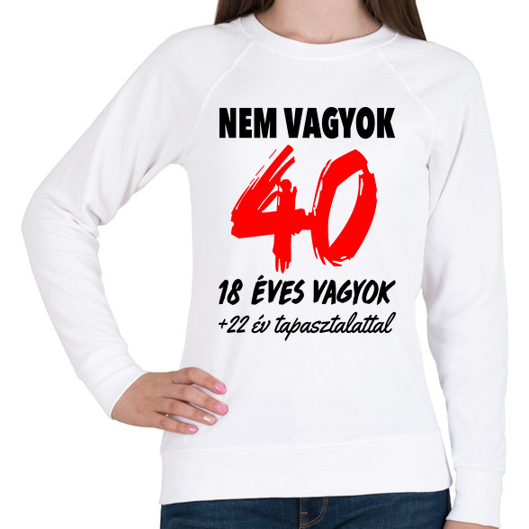 Nem vagyok 40!-Női pulóver