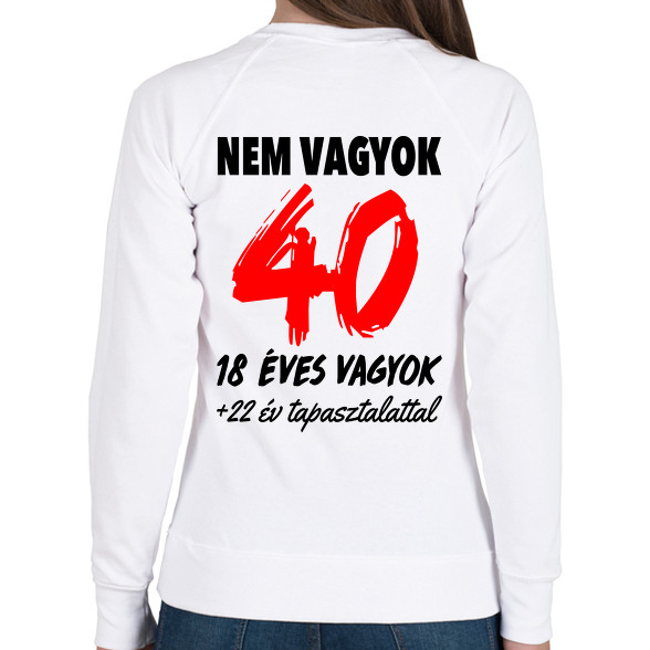 Nem vagyok 40!-Női pulóver