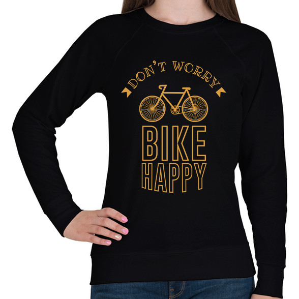 Don't worry - Bike happy-Női pulóver